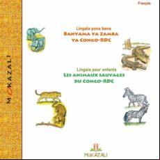 LES ANIMAUX SAUVAGES DU CONGO RDC EN LINGALA EBOOK (edición en francés)