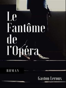 LE FANTÔME DE LOPÉRA EBOOK (edición en francés)
