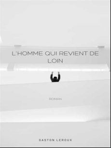 LHOMME QUI REVIENT DE LOIN EBOOK (edición en francés)