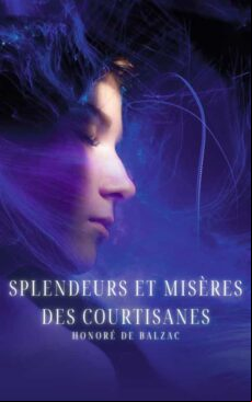 SPLENDEURS ET MISÈRES DES COURTISANES EBOOK (edición en francés)