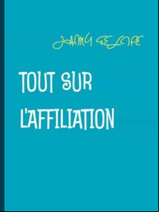 TOUT SUR LAFFILIATION EBOOK (edición en francés)