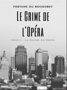 LE CRIME DE LOPÉRA EBOOK (edición en francés)