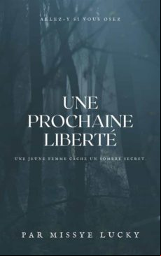 UNE PROCHAINE LIBERTÉ EBOOK (edición en francés)