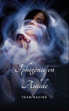 IPHIGÉNIE EN AULIDE EBOOK (edición en francés)