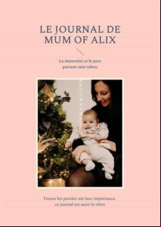 Le Journal De Mum Of Alix (ebook)