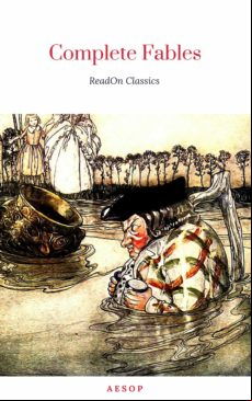 Aesop: Complete Fables Collection (readon Classics) (ebook)