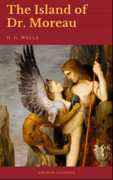 The Island Of Dr. Moreau (cronos Classics) (ebook)