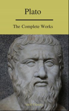Plato: The Complete Works (a To Z Classics) (ebook)