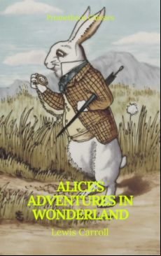 Alices Adventures In Wonderland (best Navigation Active Toc) (promethe