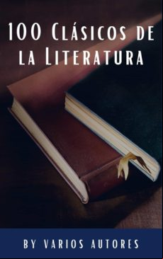 100 Clásicos De La Literatura (ebook)