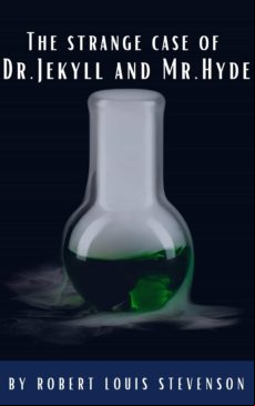 The Strange Case Of Dr. Jekyll And Mr. Hyde (ebook)