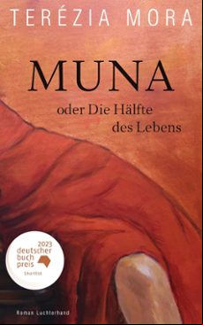 MUNA ODER DIE HÄLFTE DES LEBENS (edición en alemán)