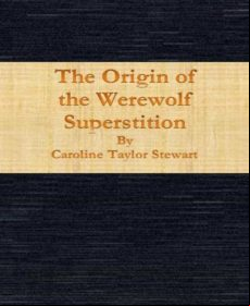 The Origin Of The Werewolf Superstition (ebook)