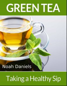 Green Tea – Taking A Healthy Sip (ebook)
