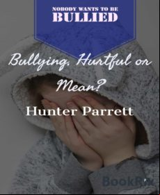 Bullying Hurtful Or Mean? (ebook)