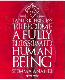 Tantric Process To Become A Fully Blossomed Human Being (ebook)