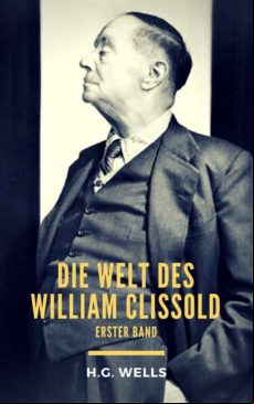 Die Welt Des William Clissold (ebook)