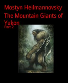 The Mountain Giants Of Yukon (ebook)