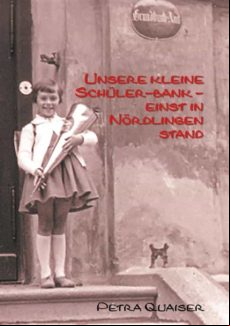 UNSRE KLEINE SCHÜLERBANK EINST IN NÖRDLINGEN STAND EBOOK (edición en alemán)