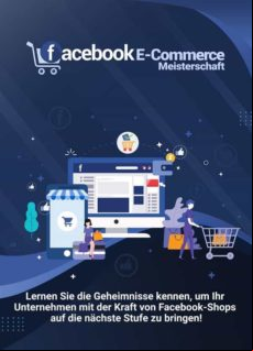 FACEBOOK E-COMMERCE MEISTERSCHAFT EBOOK (edición en alemán)