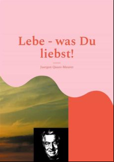 LEBE - WAS DU LIEBST! EBOOK (edición en alemán)