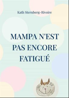 MAMPA NEST PAS ENCORE FATIGUÉ EBOOK (edición en francés)