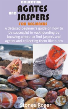 COLLECTING AGATES AND JASPERS FOR BEGINNERS EBOOK