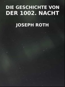 Die Geschichte Von Der 1002. Nacht (ebook)
