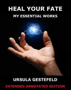 Heal Your Fate - My Essential Works (ebook)