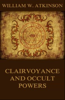 Clairvoyance And Occult Powers (ebook)