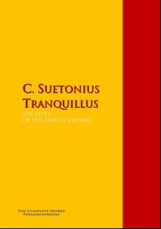 The Lives Of The Twelve Caesars (ebook)
