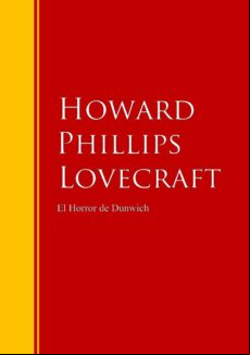 El Horror De Dunwich (ebook)
