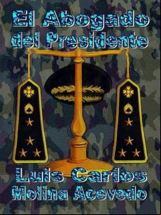 El Abogado Del Presidente (ebook)