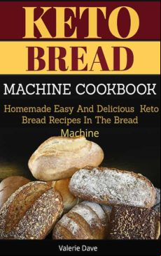 Keto Bread Machine Cookbook (ebook)