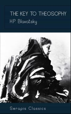 The Key To Theosophy (serapis Classics) (ebook)
