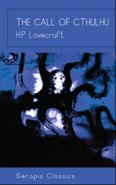 The Call Of Cthulhu (serapis Classics) (ebook)