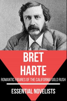 Essential Novelists - Bret Harte (ebook)