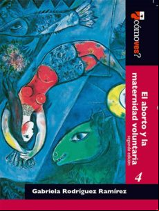 El Aborto Y La Maternidad Voluntaria (ebook)