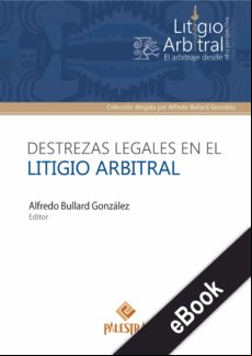 Destrezas Legales En El Litigio Arbitral (ebook)