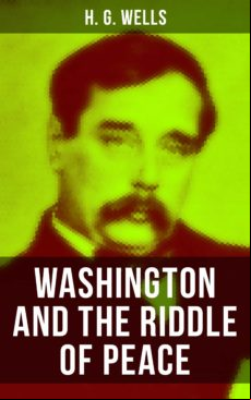 WASHINGTON AND THE RIDDLE OF PEACE EBOOK (edición en inglés)