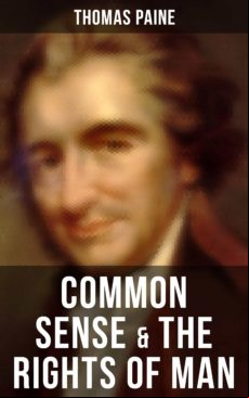 COMMON SENSE & THE RIGHTS OF MAN EBOOK (edición en inglés)