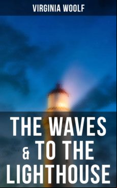 The Waves & To The Lighthouse (ebook)