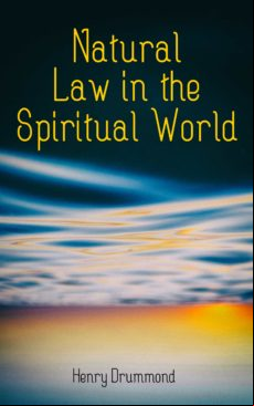 NATURAL LAW IN THE SPIRITUAL WORLD EBOOK (edición en inglés)