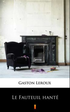 Le Fauteuil Hanté (ebook)