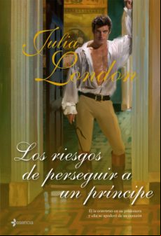Los Riesgos De Perseguir A Un Príncipe (ebook)