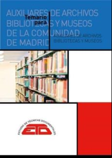 Temario Para Tecnicos Auxiliares De Archivos Bibliotecas Y Museos De L