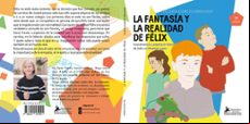 La Fantasia Y La Realidad De Felix