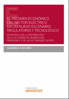 El Régimen Económico Del Sector Eléctrico En Un Nuevo Escenario Regula