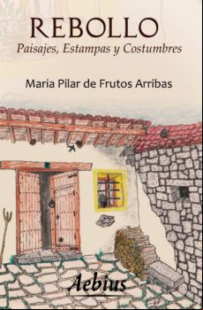 Rebollo. Paisajes Estampas Y Costumbres (ebook)