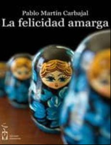 La Felicidad Amarga